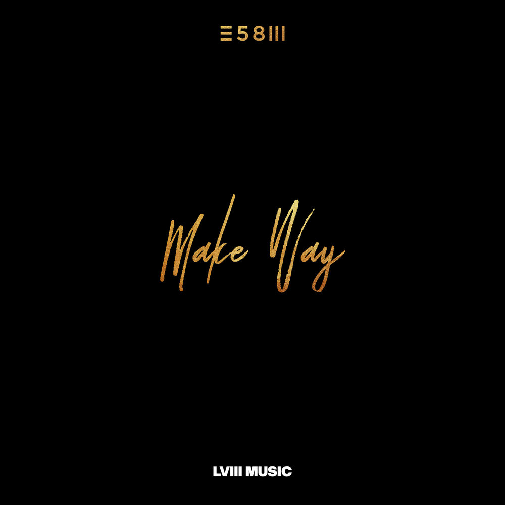 E58 Worship - Make Way