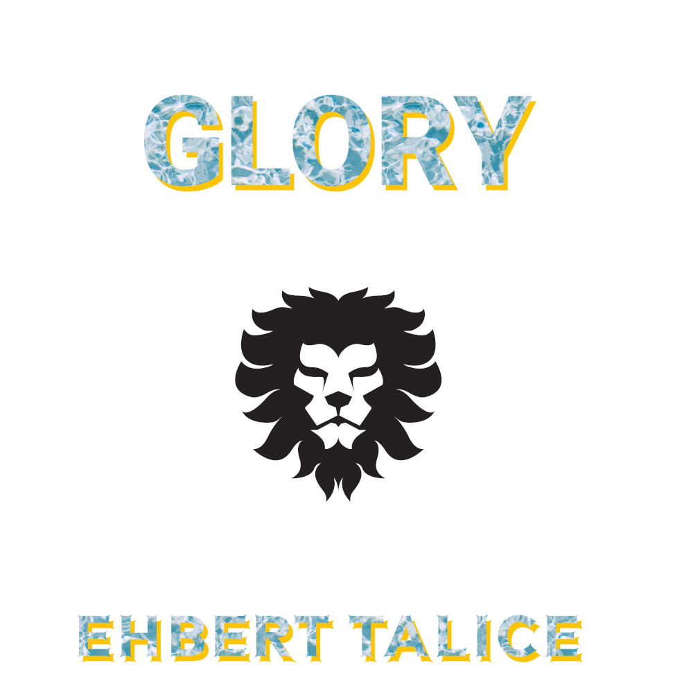 Ehbert Talice - Glory