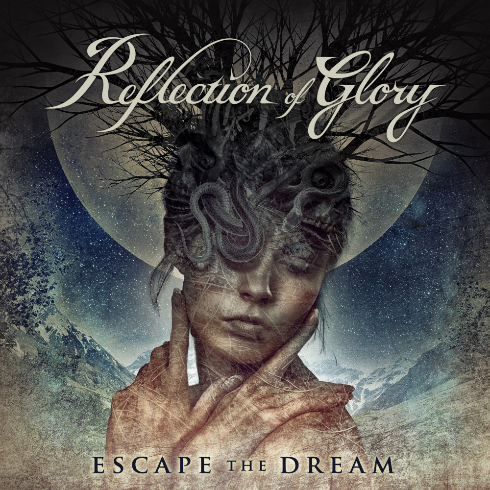 Reflection of Glory - Escape The Dream
