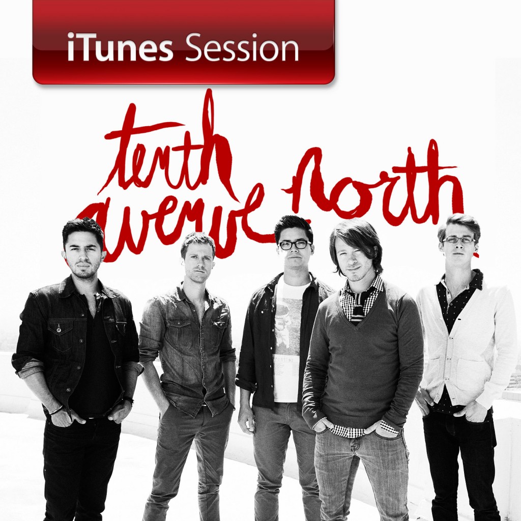 Tenth Avenue North - iTunes Session EP