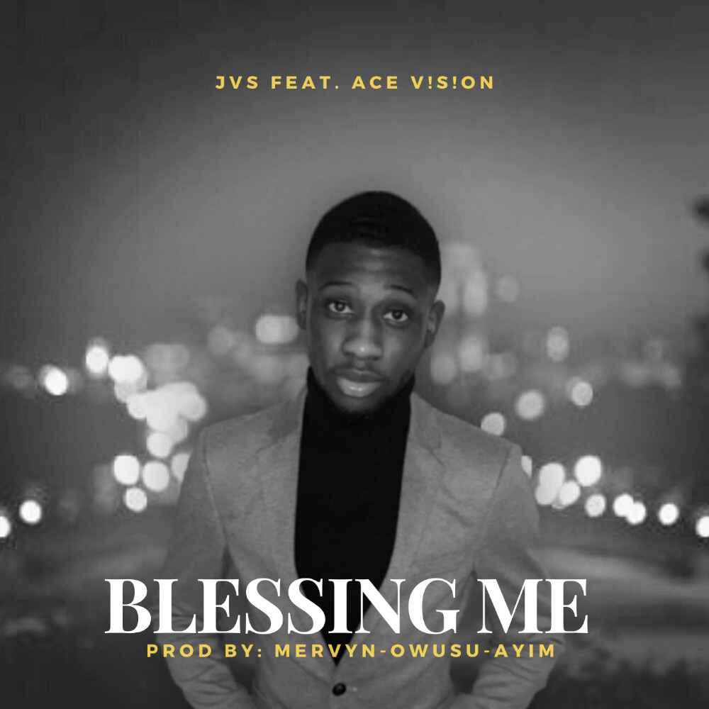 JVS - Blessing Me