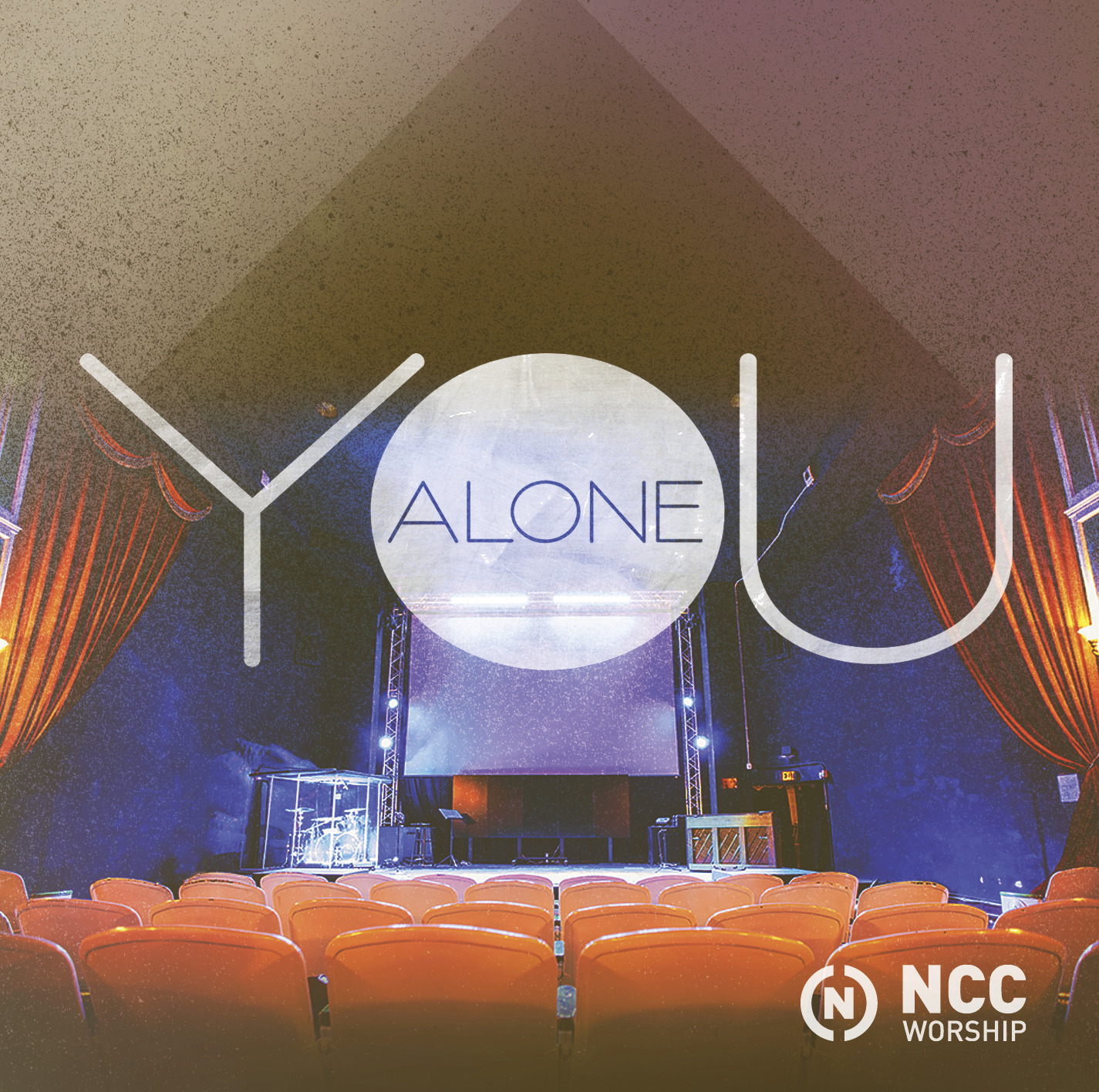NCC Worship - You Alone