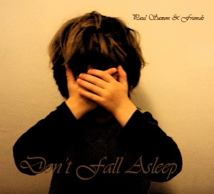 Paul Saxon & Friends - Don't Fall Asleep