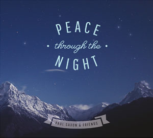 Paul Saxon - Peace Through The Night