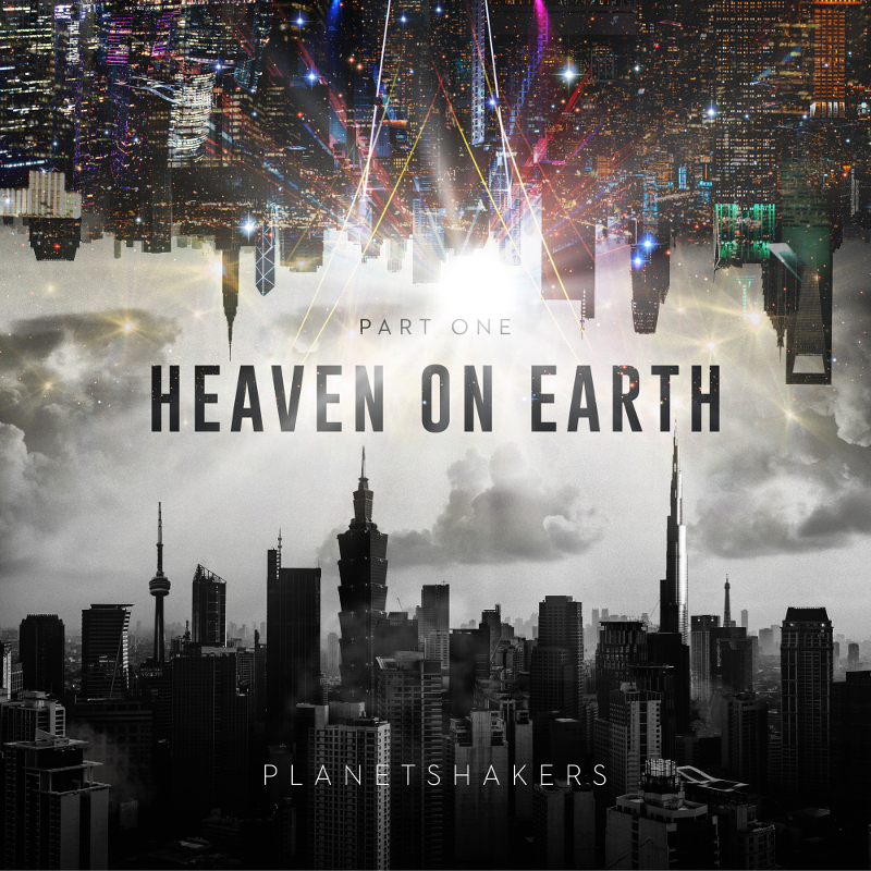 Planetshakers - Heaven On Earth Part 1