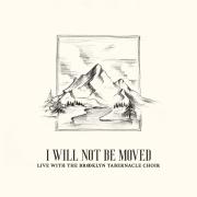 'I Will Not Be Moved: Live With The Brooklyn Tabernacle Choir' Showcases Stirring New Anthems And Beloved Worship Favorites