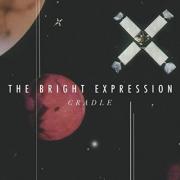 The Bright Expression Return With New Single 'Cradle'