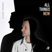 Three-time GMA Canada Covenant Award Nominee Allen Froese Releases 'All Things New' EP