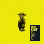 Tenth Avenue North Releases New EP 'The Things We've Been Afraid To Say'