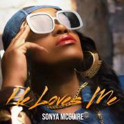 Sonya McGuire Releases Uplifting Afro-Beats Track 'He Loves Me'