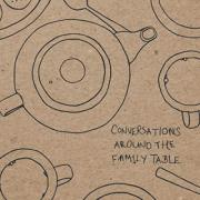 Conversations Around The Family Table