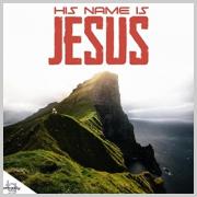 His Name Is Jesus