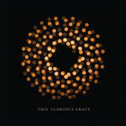 Austin Stone Worship Release 'This Glorious Grace'