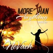 Nevaeh Release New Single From 'More Than Anything' Album