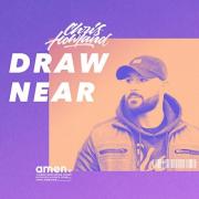 Chris Howland Releases 'Draw Near' EP