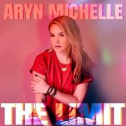 Aryn Michelle Releases New Single 'The Limit'