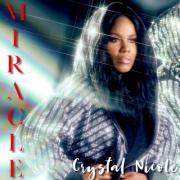 Crystal Nicole Delivers Rhythm & Gospel 'Miracle'