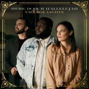 Multi-Cultural Worship Collective - Village Lights - Releases New Song and Music Video