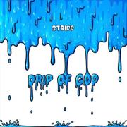 Stridd Releases Brand New Single 'Drip of God'