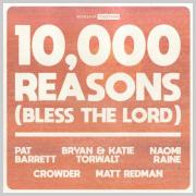 Matt Redman's Song, '10,000 Reasons' Celebrates 10th Annivesary - Worship Together Releases 10th Anniversary Edition