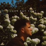 Anthem Lights Singer Spencer Kane Releases 'Just Say That'
