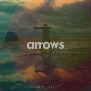 Singer, Songwriter and Worship Leader Paul Bell Releases First Worship Album 'Arrows'