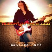 Matthew Hawk Releases 'Bought by the Blood' Ahead of New EP