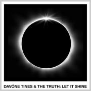 DAVONE TINES & THE TRUTH Release 'LET IT SHINE' Ahead of New Album 'ROBESON'