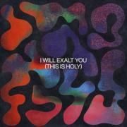 Mack Brock - I Will Exalt You (This Is Holy)