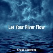 Chase Stephens Releases New Worship Song 'Let Your River Flow'