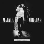 Maryla Abraham - ARC Live Worship 3