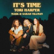 Tori Harper, Mark & Sarah Tillman Release 'It's Time,' Declaring That God Is Always Redeeming, Restoring, Renewing