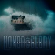 Honor & Glory Releases Their Take On Worship Anthem 'Firm Foundation'