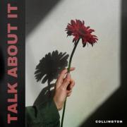 Collington Releases New Rock Single 'Talk About It'