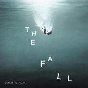 Josh Wright Deals With The Aftermath of Grief On 'The Fall'