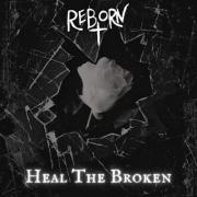 Christian Rock Up-and-Comers In Reborn Plant Seeds Of Hope With 'Heal The Broken'