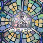 Presence Music Releases 'Lower Me Down' Ft. Cliff Williams of 7eventh Time Down