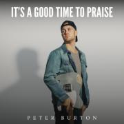 It's a Good Time to Praise