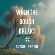 Ezekiel Hardin's 'When The Bough Breaks' Celebrates 20 Years of The Daily Audio Bible