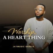 Jaymusic Sarela Releases Two Singles, 'Worship is a Heart Thing' & 'Living Sacrifice'