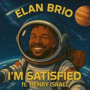 Elan Brio Shares How He Already Has More Than He'll Ever Need On His New Single 'I'm Satisfied'