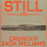 Crowder, Zach Williams - STILL