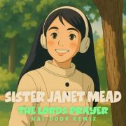Sister Janet Mead's 1970s Classic Hit 'The Lord's Prayer' Reimagined as a Dance Remix