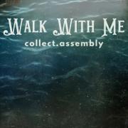 Walk With Me