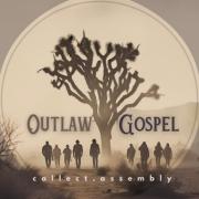 collect.assembly Releases Debut Album 'Outlaw Gospel'