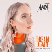 15 Year Old Aria Alise Releases 'Dream Again' To Bring Hope To A Corona Hit World