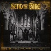 Jesus Culture - Send The Fire: Live From London