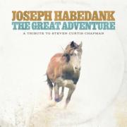 Joseph Habedank Pays Tribute to Steven Curtis Chapman with 'The Great Adventure'