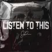 Jdun Comes Out Swinging With His New Single 'Listen to This'