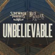 Sidewalk Prophets Release 'Unbelievable' Feat. Ben Fuller